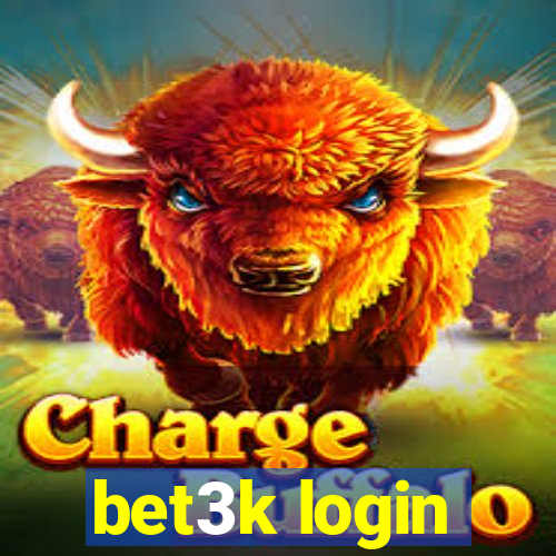 bet3k login